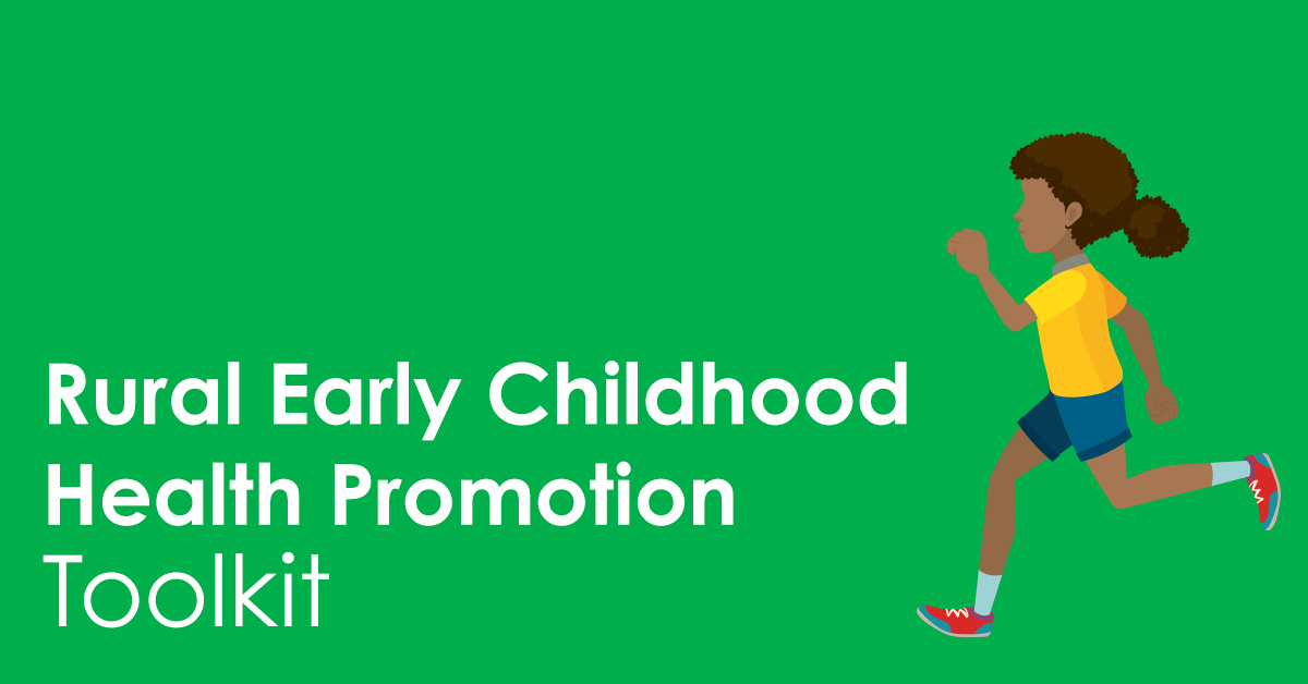 Rural Early Childhood Health Promotion Toolkit – Rural Health ...