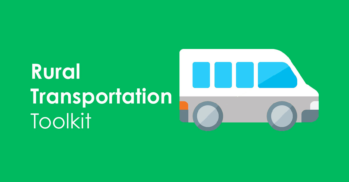 Rural Transportation Toolkit Rural Health Information Hub